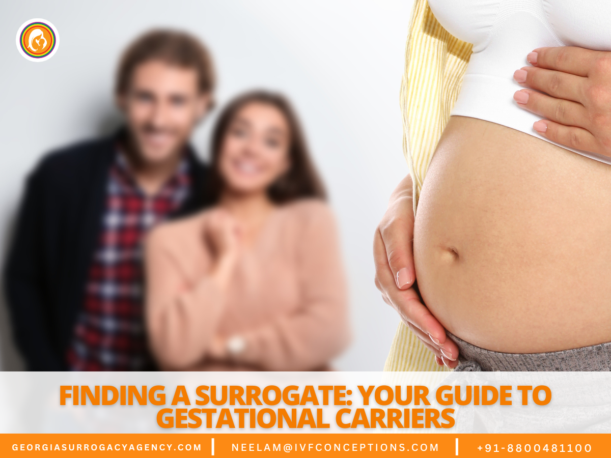 Finding a Surrogate: Your Guide to Gestational Carriers