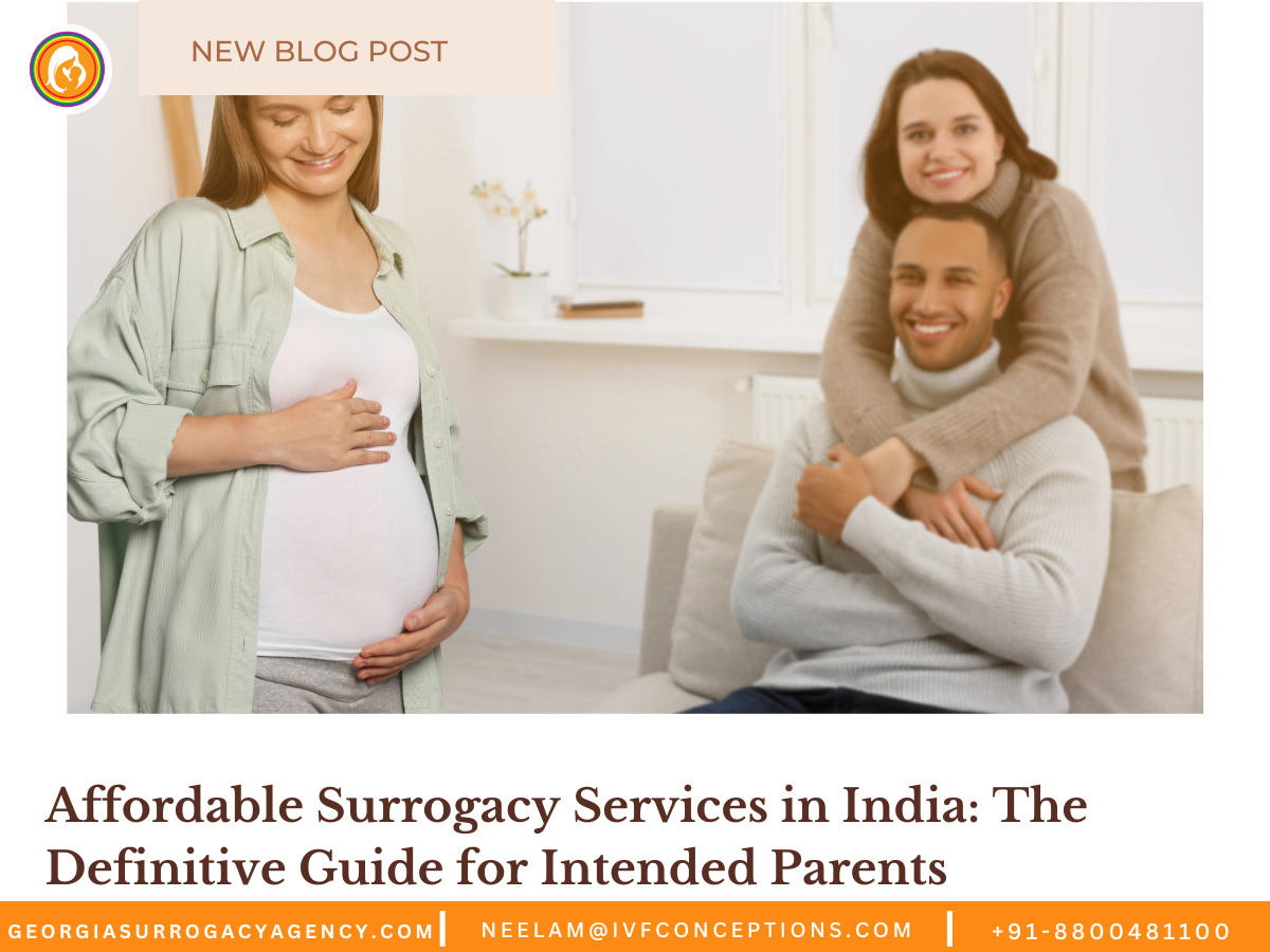 Affordable Surrogacy Services in India: The Definitive Guide for Intended Parents