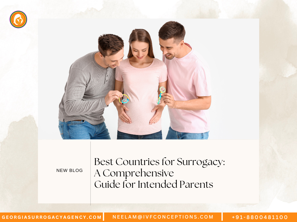 Top Countries for Surrogacy: A Comprehensive Guide for Intended Parents