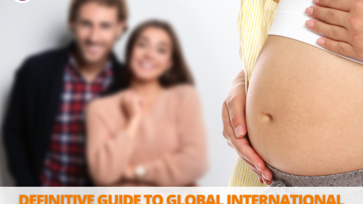 Definitive Guide to Global International Surrogacy Options for Intended Parents