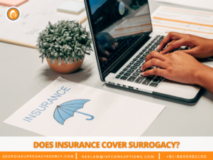 Does Insurance Cover Surrogacy