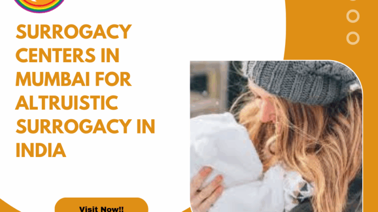 Top Surrogacy Centers in Mumbai for Altruistic Surrogacy in India