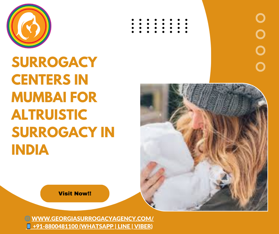 Top Surrogacy Centers in Mumbai for Altruistic Surrogacy in India
