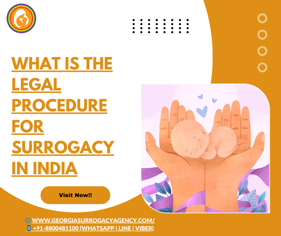 What is the Legal Procedure for Surrogacy in India