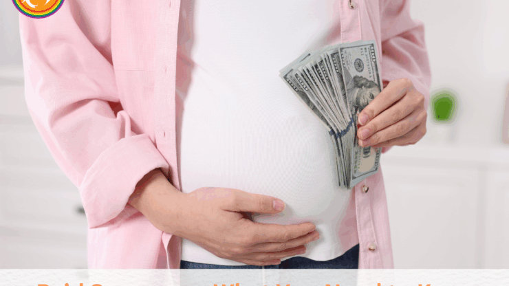 Paid Surrogacy: What You Need to Know