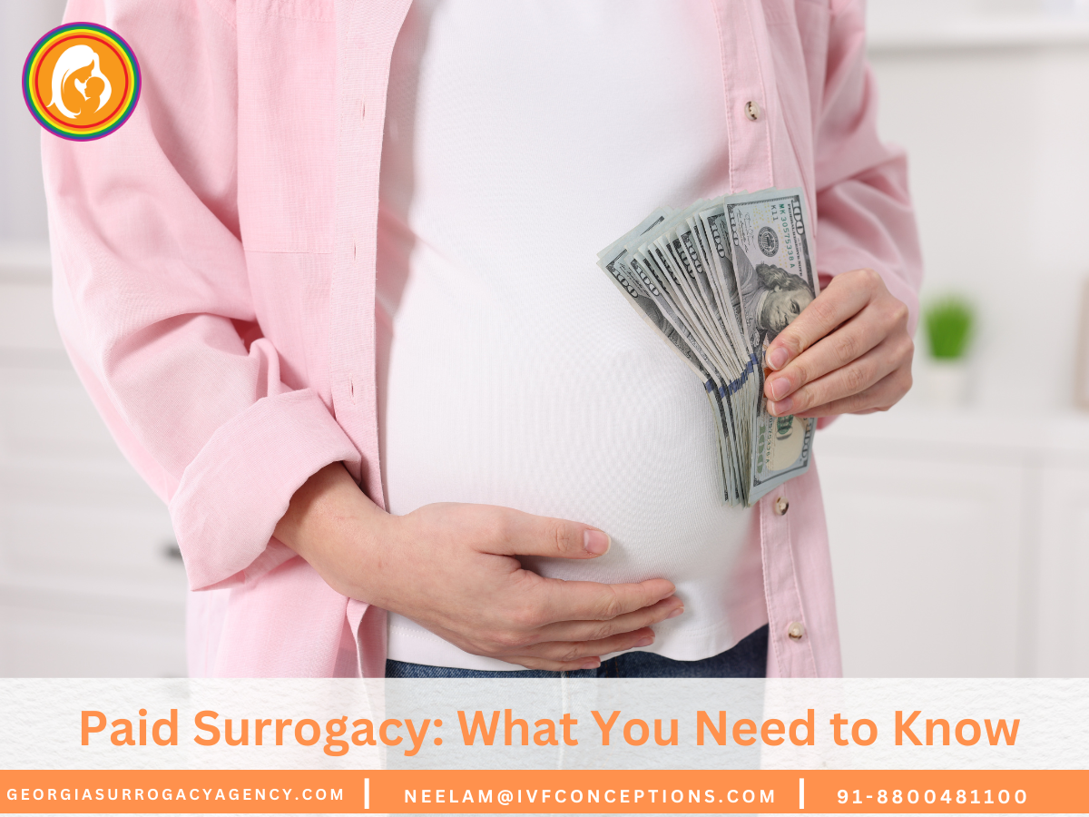 Paid Surrogacy: What You Need to Know