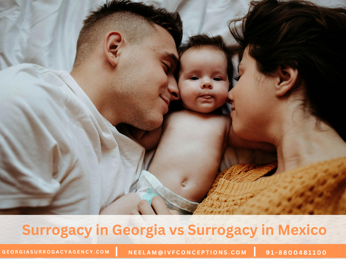 Surrogacy in Georgia vs Surrogacy in Mexico: What’s the Difference