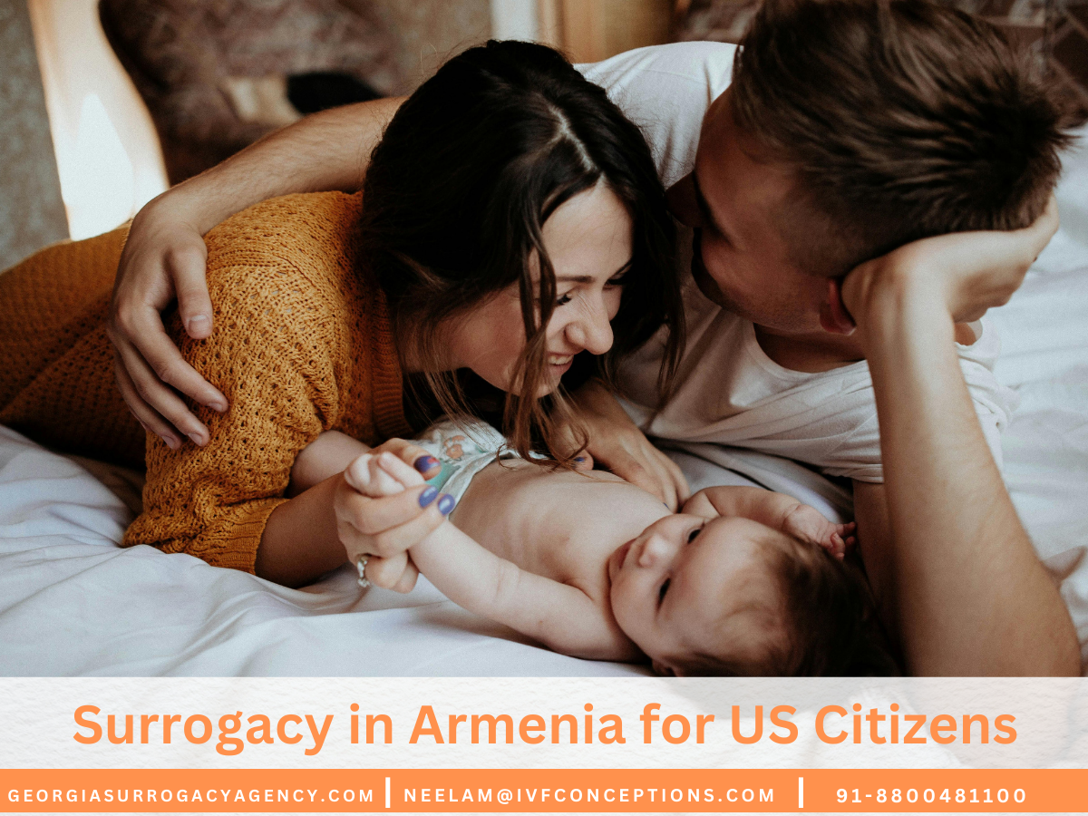 Surrogacy in Armenia for US Citizens: Complete Guide for Intended Parents