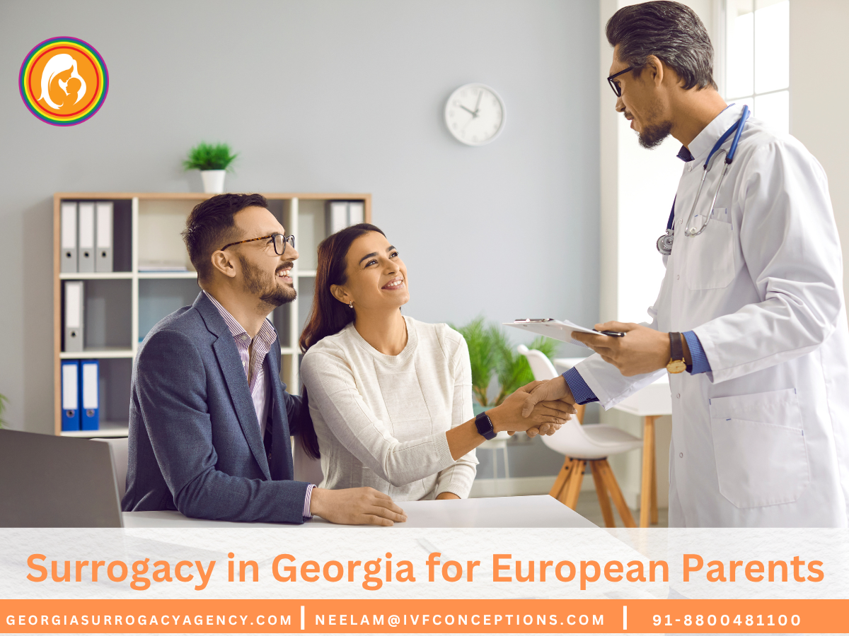 Surrogacy in Georgia for European Intended Parents: A Complete Guide