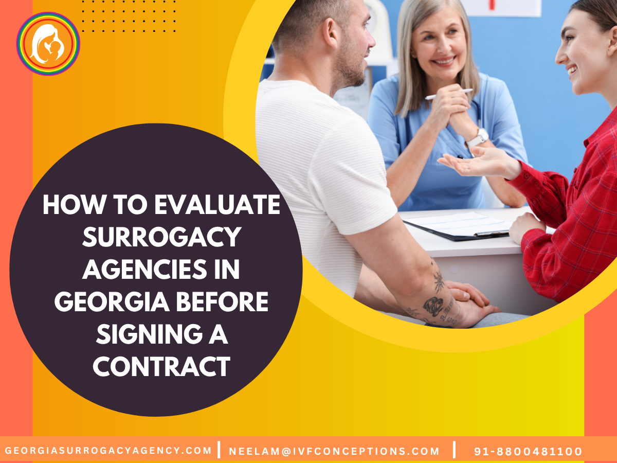 How to Evaluate Surrogacy Agencies in Georgia Before Signing a Contract