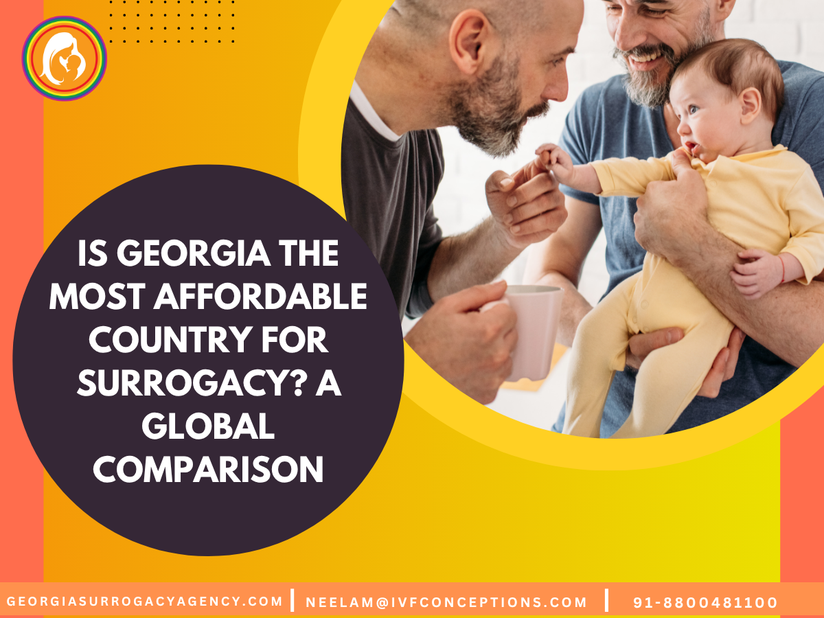 Is Georgia the Most Affordable Country for Surrogacy? A Global Comparison