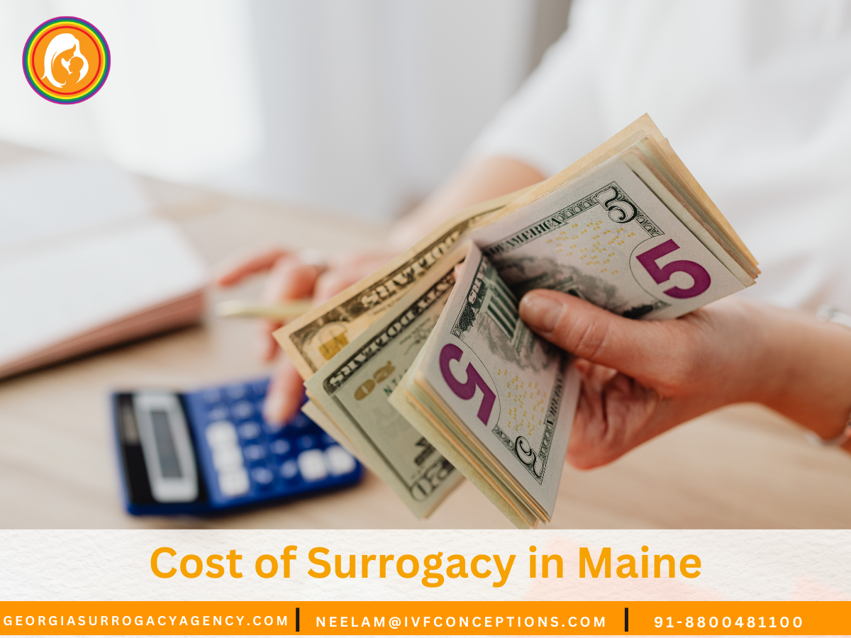 Cost of Surrogacy in Maine: What You Need to Know