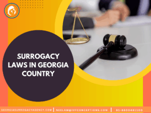 Surrogacy Laws in Georgia Country